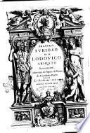 Orlando Furioso di M. Lodouico Ariosto nuouamente adornato di figure di rame da Girolamo Porro Padouano et di altre cose che saranno notate nella seguente facciata