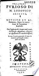 Orlando furioso di M. Lodovico Ariosto, revisto et ristampato, sopra le correttioni di Ieronimo Ruscelli ...