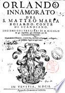 Orlando innamorato del s. Matteo Maria Boiardo, conte di Scandiano. Insieme co i tre libri di m. Nicolo de gli Agostini, già riformati per m. Lodouico Domenichi