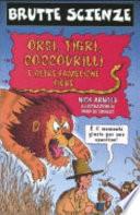 Orsi, tigri, coccodrilli e altre fameliche fiere