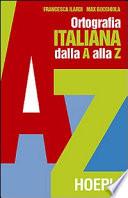 Ortografia pratica dell'italiano dalla A alla Z