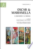 Oscar & Marianella. Il racconto e il musical. Con CD Audio