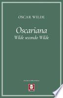 Oscariana. Wilde secondo Wilde