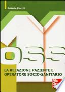 OSS. La relazione paziente e operatore socio-sanitario