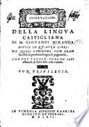 Osservationi della lingua Castigliana ... divise in quatro libri: ne quali s'insegna ... la ... lingua Spagnuola. Con due tavole, etc
