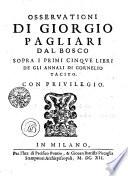 Osservationi di Giorgio Pagliari dal Bosco sopra i primi cinque libri de gli Annali di Cornelio Tacito