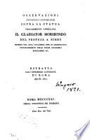 Osservazioni artistico-antiquarie sopra la statua volgarmente appellata il Gladiatore moribondo