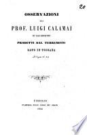 Osservazioni del prof. Luigi Calamai su gli effetti prodotti dal terremoto dato in Toscana nell'agosto del 1846