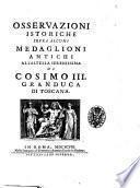 Osservazioni istoriche sopra alcuni medaglioni antichi all'altezza serenissima di Cosimo 3. granduca di Toscana [Filippo Buonarroti]
