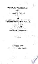 Osservazioni preliminari ossia introduzione all'opera intitolata la Sacra Bibbia vendicata del signor abbate Du-Clot. Traduzione dal francese
