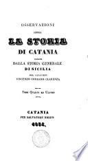 Osservazioni sopra la storia di Catania cavate dalla storia generale di Sicilia del cavaliere Vincenzo Cordaro Clarenza