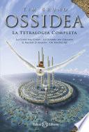 Ossidea. La tetralogia completa