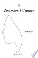 Ossimoro è L’amore