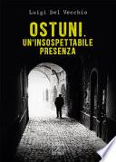 Ostuni. Un'insospettabile presenza. Delitti nella città bianca