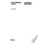 Oswald Mathias Ungers. Opera completa (1951-1990)