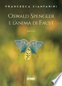 Oswald Spengler e l’anima di Faust