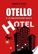Otello e la maledizione degli hotel