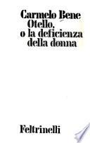Otello, o, La deficienza della donna