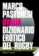 Ovalia Dizionario erotico del rugby
