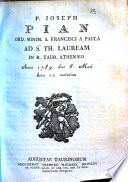 P. Joseph Pian Ord. Minim. S. Francisci a Paula ad s. th. lauream in R. Taur. Athenæo anno 1789. die 8. Maii hora 10. matutina