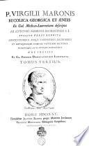 P. VERGILII MARONIS BUCOLICA GEORGICA ET AENEIS