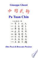 Pa Tuan Chin. Otto pezzi di broccato prezioso