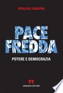 Pace fredda