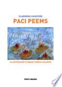 Paci Peems. Ediz. illustrata