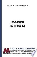 Padri e figli. Ediz. a caratteri grandi