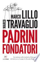Padrini fondatori. La sentenza sulla trattativa Stato-mafia che battezzò col sangue la Seconda Repubblica
