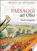 Paesaggi ad olio. Pronti da dipingere