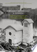 Paesaggi artificiali a Venezia. Archeologia e geologia nelle terre del monastero di Sant'Ilario tra alto medioevo ed età moderna