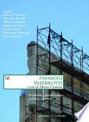 Paesaggi interrotti. Territorio e pianificazione nel Mezzogiorno
