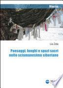 Paesaggi, luoghi e spazi sacri nello sciamanesimo siberiano