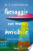 Paesaggio con mano invisibile