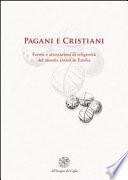 Pagani e Cristiani. Forme e attestazioni di religiosità del mondo antico in Emilia, XII