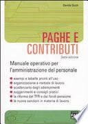 Paghe e contributi. Manuale operativo per l'amministrazione del personale