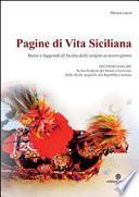 Pagine di vita siciliana. Storie e Leggende di Sicilia dalle origini ai nostri giorni