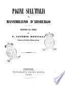 Pagine sull'Italia di Massimiliano d'Absburgo traduzione del tedesco di F. Saverio Bonfigli