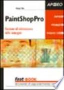 PaintShopPro. Gestione ed elaborazione delle immagini