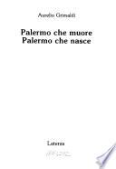 Palermo che muore, Palermo che nasce