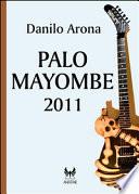 Palo Mayombe 2011