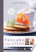 Pancake, crêpe & blini