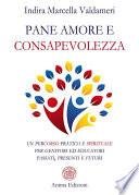 Pane amore e consapevolezza