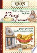 Pane e Focacce. Pizze piadine tigelle e gnocco fritto - Ricette di Casa