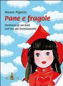 Pane e fragole. Trentenni (e un bar) nell'era dei licenziamenti