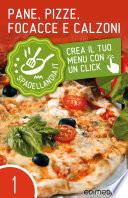 Pane, Pizze, Focacce e Calzoni