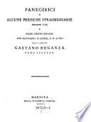 Panegirici e alcune prediche straordinarie, sermoni vari e poche lezioni bibliche con frammenti di esordi, e d'altro