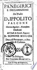 Panegirici e declamazioni del padre d. Ippolito Falcone ...