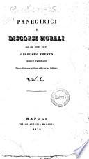 Panegirici e discorsi morali del sig. conte abate Girolamo Trento ..